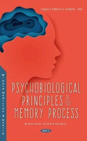 Psychobiological Principles of the Memory Process