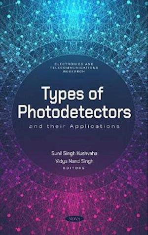 Types of Photodetectors and their Applications