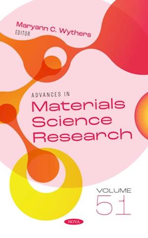 Advances in Materials Science Research. Volume 51