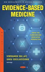 Evidence-Based Medicine: From the Clinician and Educator Perspective