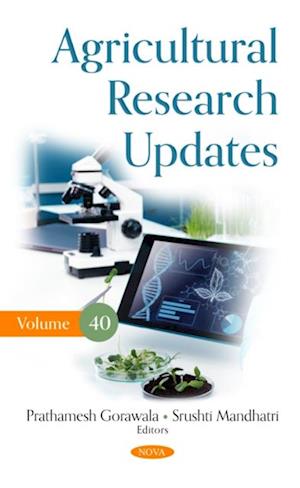 Agricultural Research Updates. Volume 40