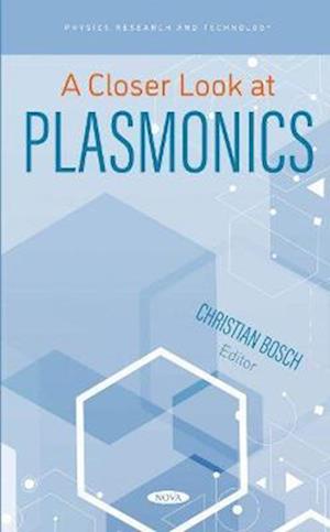 A Closer Look at Plasmonics