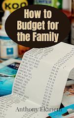 How to Budget for the Family 