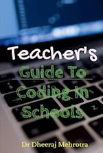 Teacher's Guide To CODING in Schools 