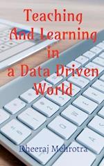 Teaching And Learning In A Data Driven World 