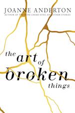 The Art of Broken Things 