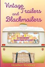 Vintage Trailers and Blackmailers 