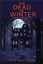 The Dead of Winter: A Rupert Wilde Mystery 