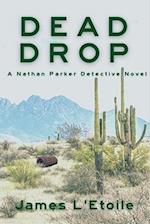 Dead Drop: A Detective Nathan Parker Novel 