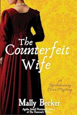 The Counterfeit Wife: A Revolutionary War Mystery 