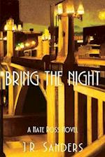Bring the Night: A Nate Ross Novel 