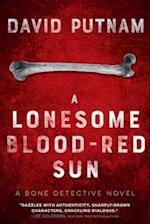 A Lonesome Blood-Red Sun