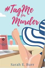 #TagMe For Murder: A Trending Topic Mystery 