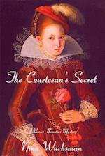 The Courtesan's Secret: A Venice Beauties Mystery 
