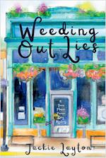 Weeding Out Lies: A Texas Flower Farmer Cozy Mystery 