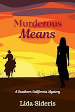 Murderous Means