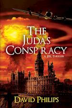 The Judas Conspiracy: A JFK Thriller 