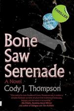 Bone Saw Serenade 