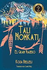 Tali Nohkati, El Gran Viajero