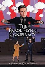 The Errol Flynn Conspiracy 