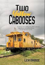 Two Yellow Cabooses