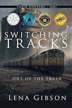 Switching Tracks