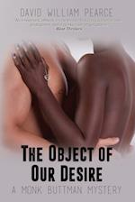 The Object of Our Desire