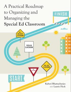 Practical Roadmap to Organizing and Managing the Special Ed Classroom