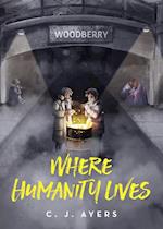 Where Humanity Lives 