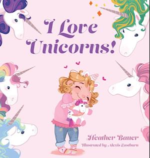 I Love Unicorns!