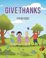 Give Thanks: For My Body 