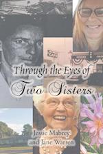 Through the Eyes of Two Sisters
