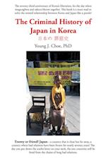 The Criminal History of Japan in Korea       a   c     a