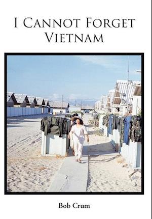 I Cannot Forget Vietnam