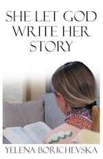 She Let God Write Her Story