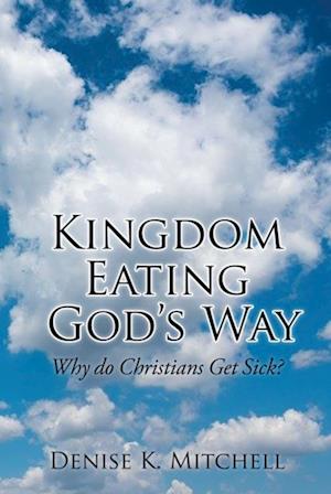 Kingdom Eating God's Way