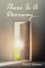 There Is A Doorway... 