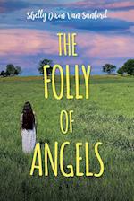 The Folly of Angels 