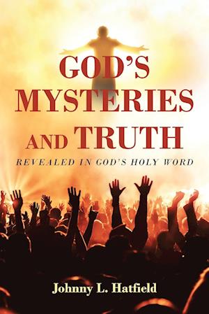 God's Mysteries and Truth