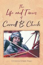 The Life and Times of Carroll B. Cheek 