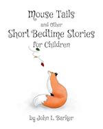 Mouse Tails and Other Short Bedtime Stories for Children