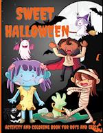 Sweet Halloween Activity and Coloring Book for Boys and Girls