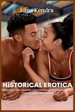 Historical Erotica: Domination, Alpha, Dominant, Soft Domination, Dark Romance, Pleasure Explores Explicit Taboo Romance 