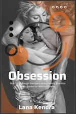 Obsession: First Time, Rough Swingers, Kinky Family, Eroctica Short Stories for Women Daddy 