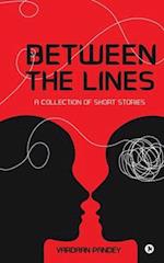 Between the Lines: A Collection of Short Stories 