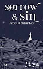 Sorrow & Sin: Verses of Melancholy 
