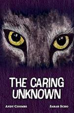 The Caring Unknown 