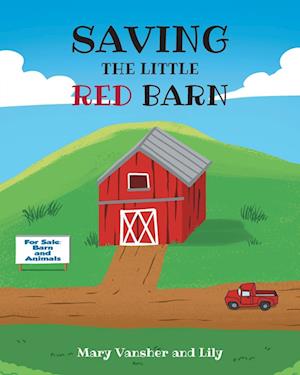 SAVING THE LITTLE RED BARN