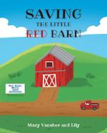 SAVING THE LITTLE RED BARN 