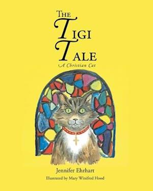 The Tigi Tale: A Christian Cat